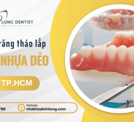 Điều trị phục hồi trồng răng tháo lắp hàm nhựa dẻo tại Nha Khoa Kim Long