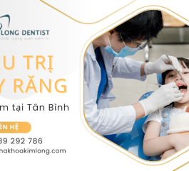 Phòng khám nha khoa điều trị tủy răng trẻ em uy tín tại quận Tân Bình